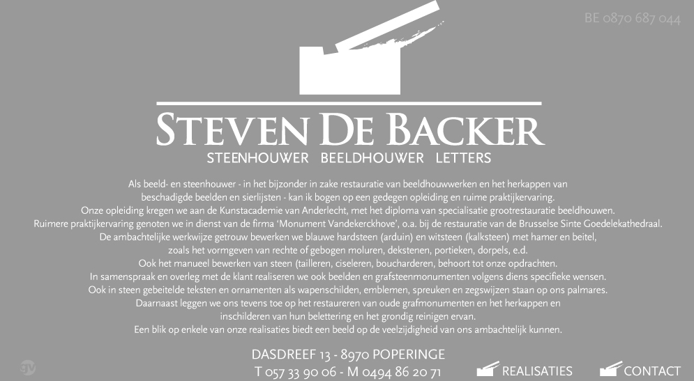 steven, de, backer, steenhouwer, beeldhouwer, letters, poperinge, 8970, steenhouwwerk, beeldhouwwerk, reinigen, restaureren, oude, nieuwe, grafmonumenten, nieuwe, bloembakken, natuursteen, letters, teksten, spreuken, huisnummers, ornamenten, herkappen, oude, tekst, letters, herschilderen